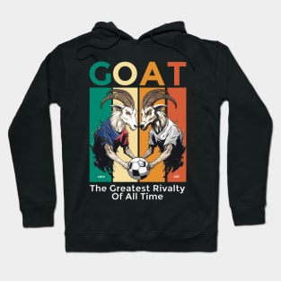 The Greatest Rivalty Of All Time Hoodie